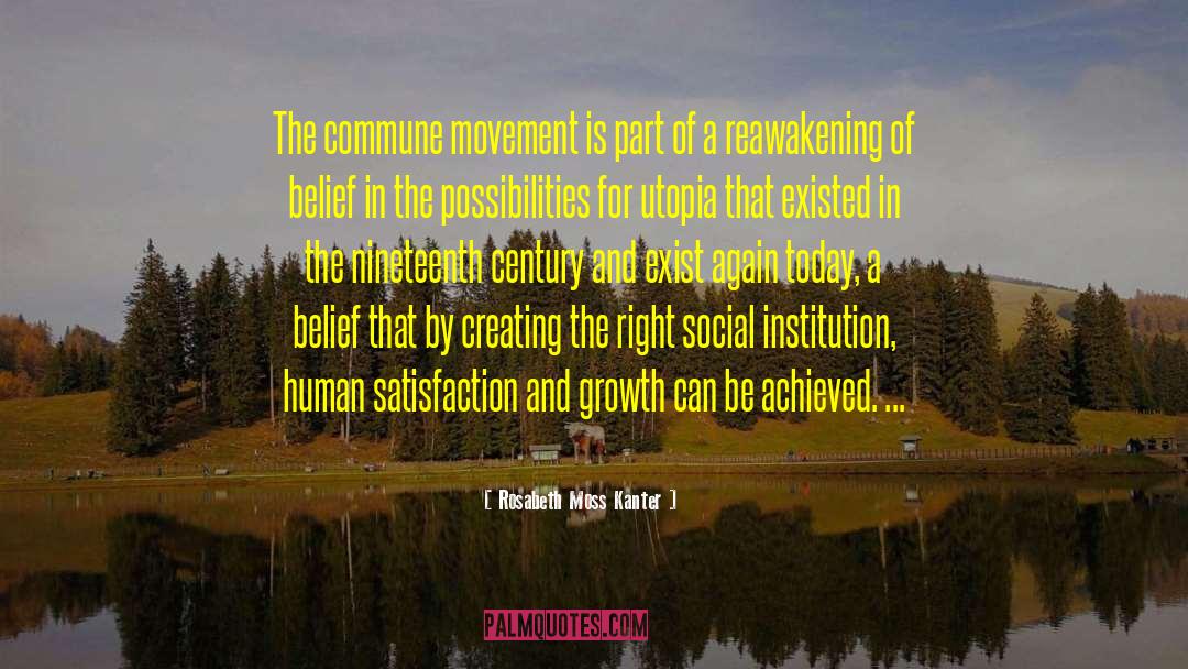 Rosabeth Moss Kanter Quotes: The commune movement is part