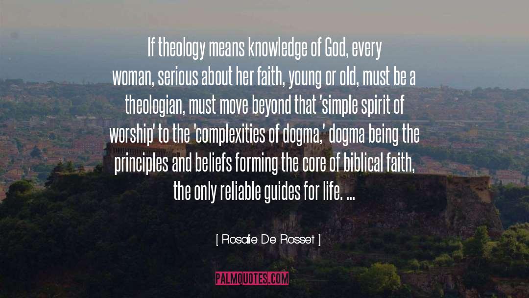 Rosalie De Rosset Quotes: If theology means knowledge of