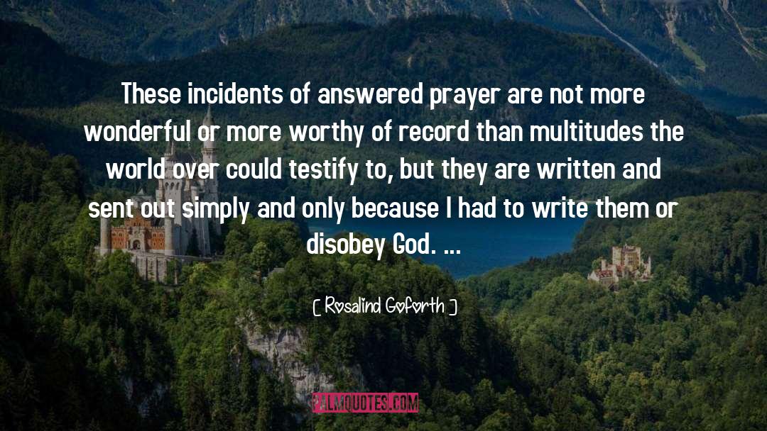 Rosalind Goforth Quotes: These incidents of answered prayer