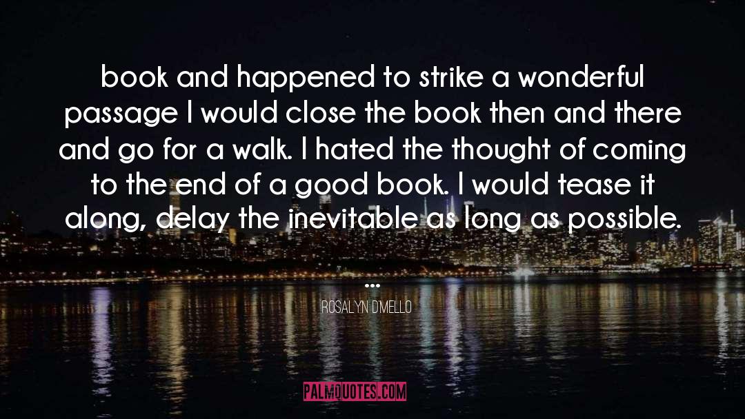 Rosalyn D'Mello Quotes: book and happened to strike