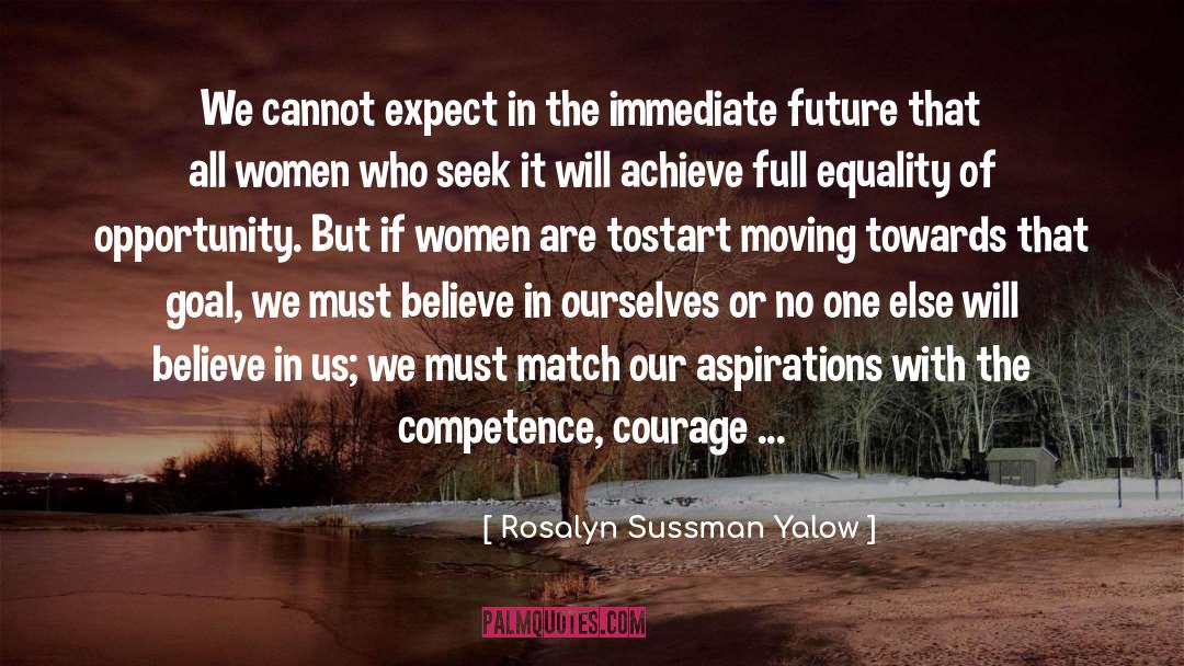 Rosalyn Sussman Yalow Quotes: We cannot expect in the