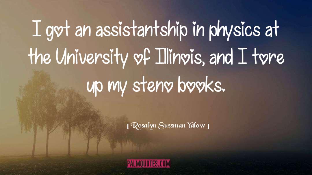 Rosalyn Sussman Yalow Quotes: I got an assistantship in