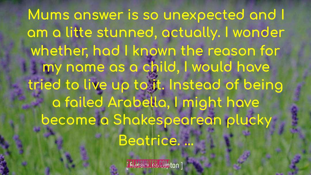 Rosamund Lupton Quotes: Mums answer is so unexpected