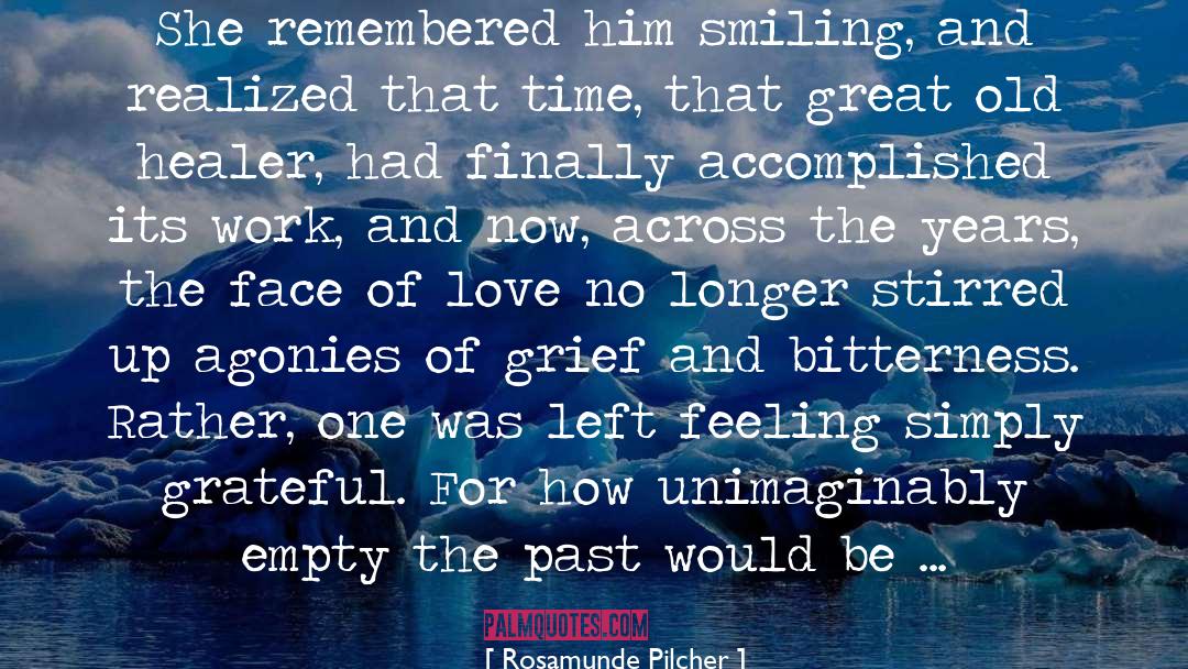 Rosamunde Pilcher Quotes: She remembered him smiling, and