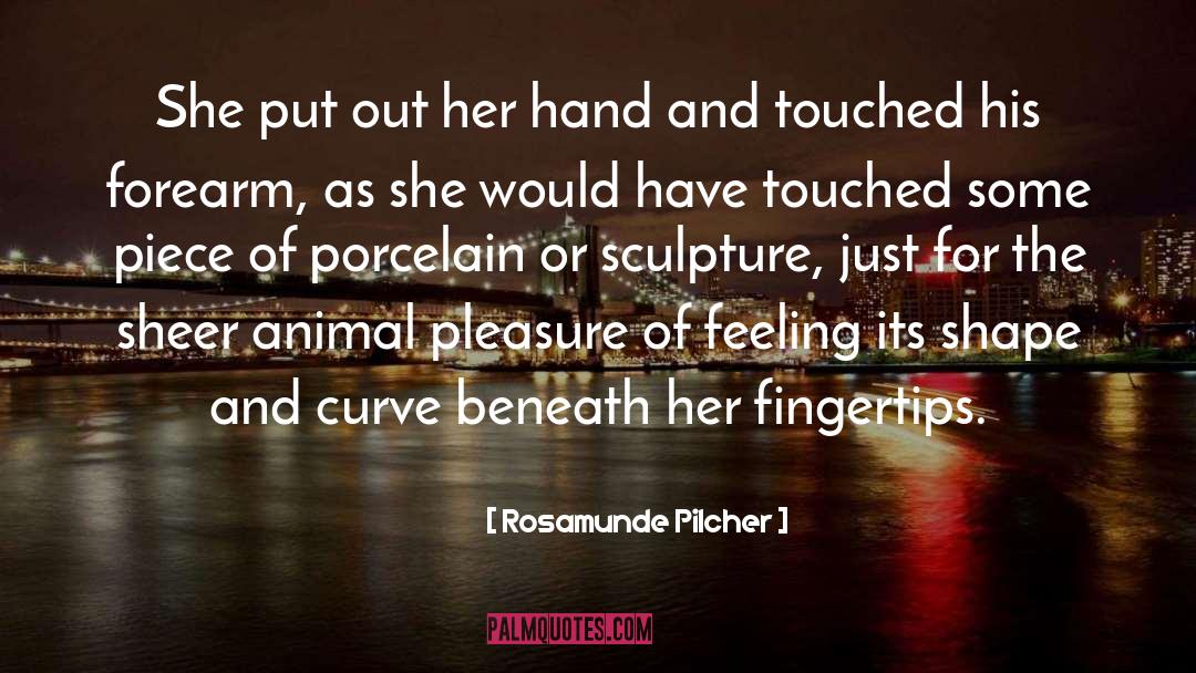 Rosamunde Pilcher Quotes: She put out her hand