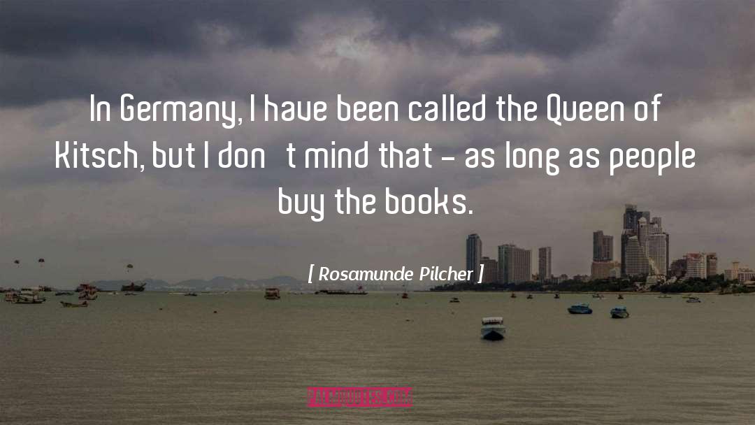 Rosamunde Pilcher Quotes: In Germany, I have been