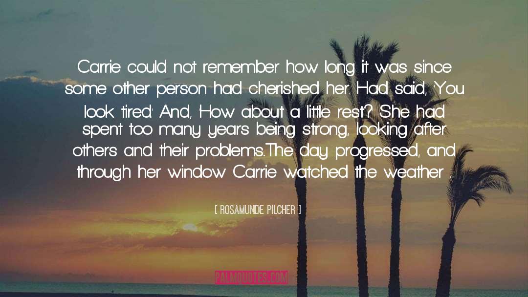 Rosamunde Pilcher Quotes: Carrie could not remember how