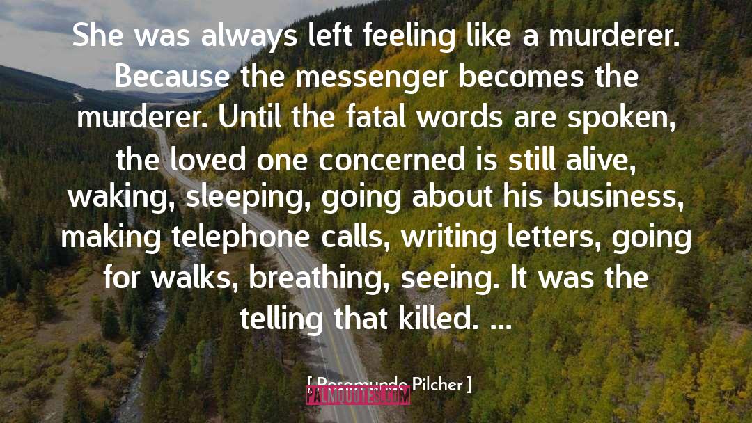 Rosamunde Pilcher Quotes: She was always left feeling