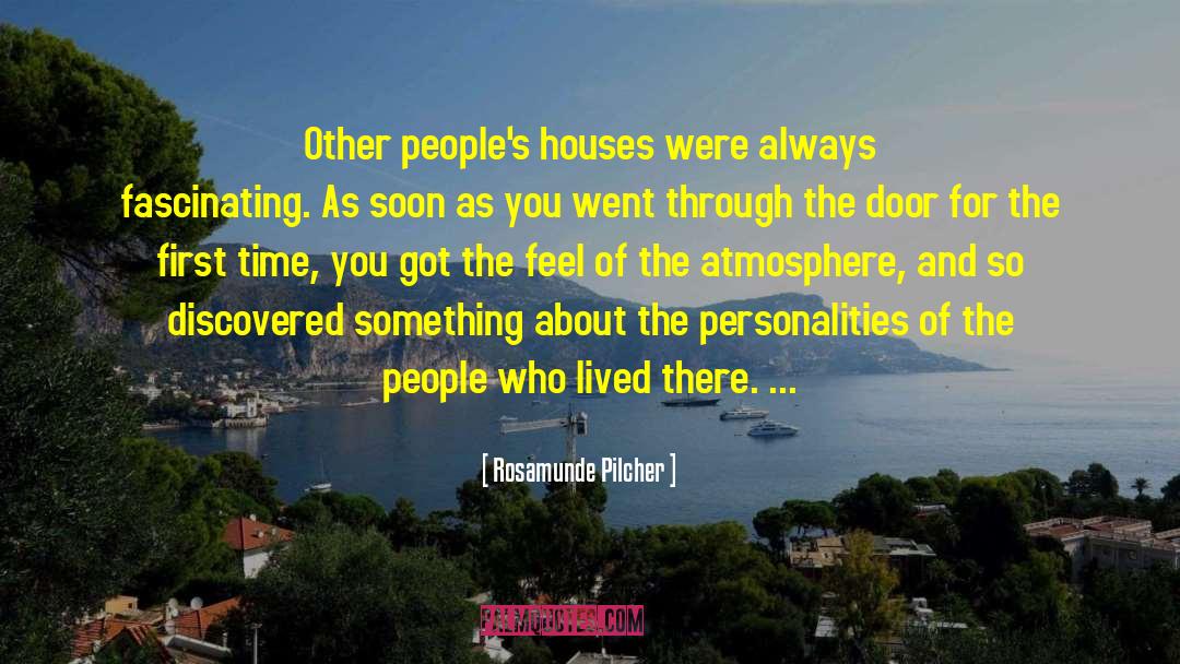 Rosamunde Pilcher Quotes: Other people's houses were always