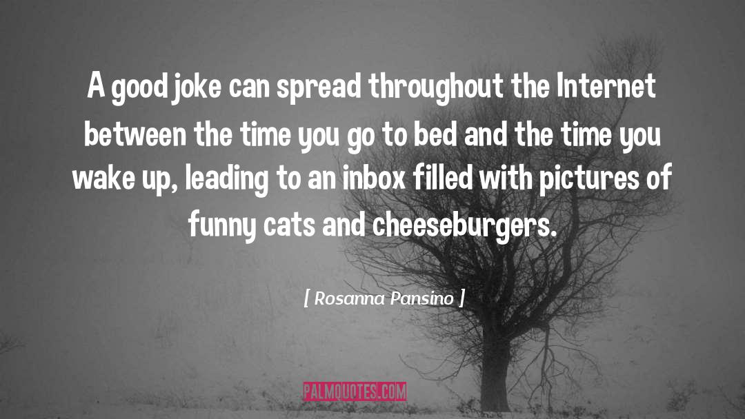 Rosanna Pansino Quotes: A good joke can spread