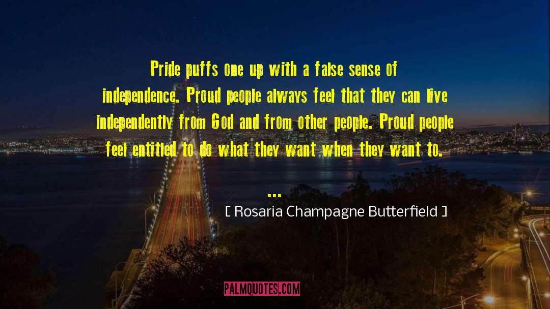 Rosaria Champagne Butterfield Quotes: Pride puffs one up with