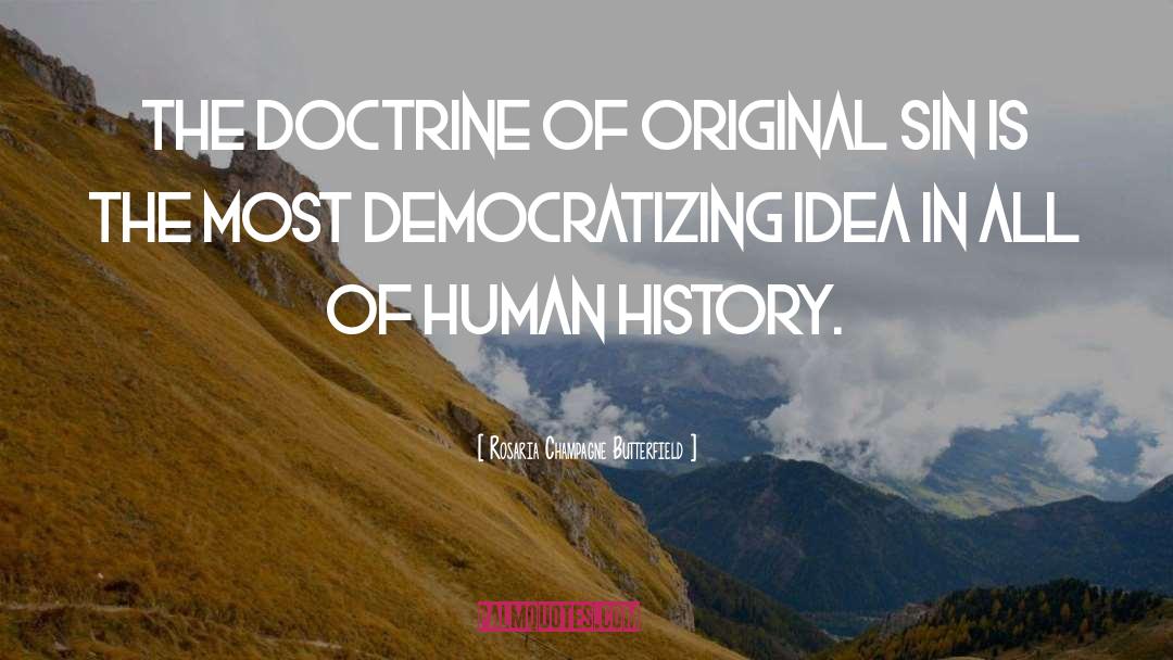 Rosaria Champagne Butterfield Quotes: The doctrine of Original Sin