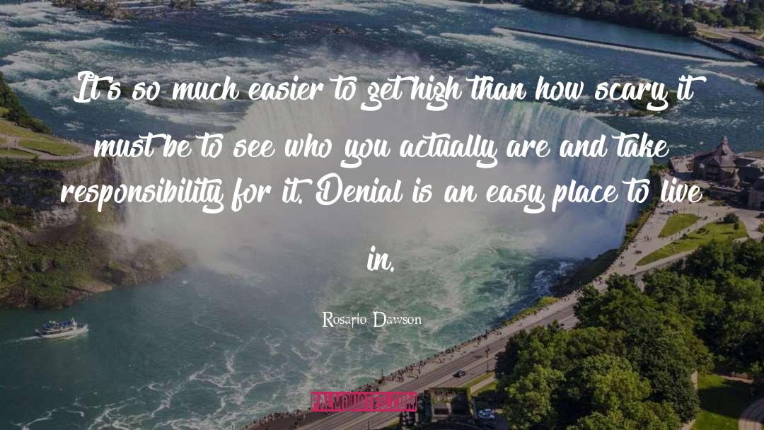 Rosario Dawson Quotes: It's so much easier to