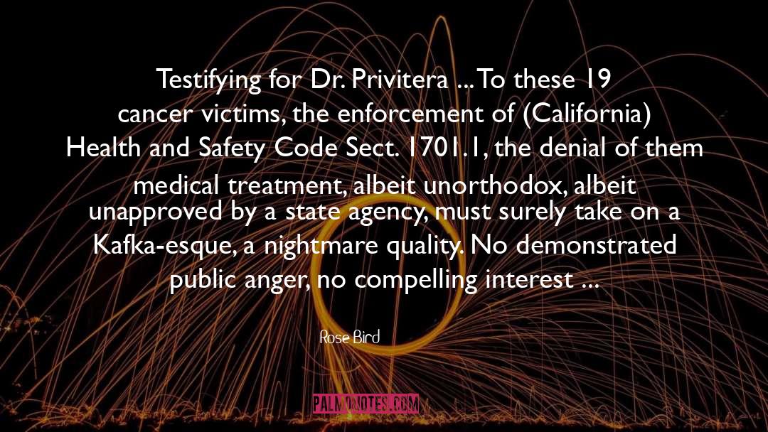 Rose Bird Quotes: Testifying for Dr. Privitera ...