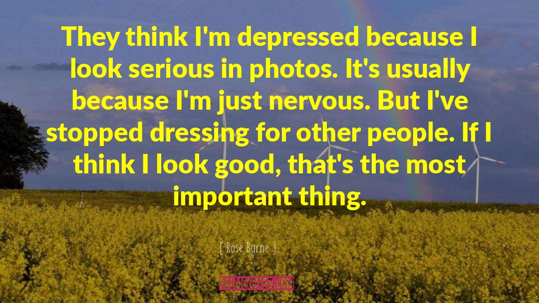 Rose Byrne Quotes: They think I'm depressed because
