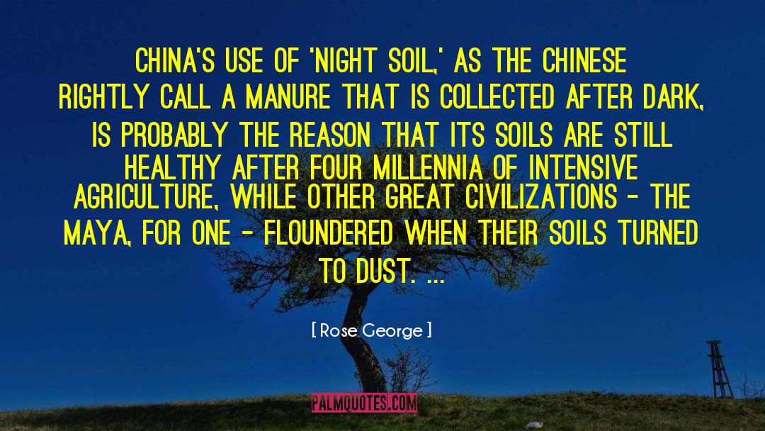 Rose George Quotes: China's use of 'night soil,'