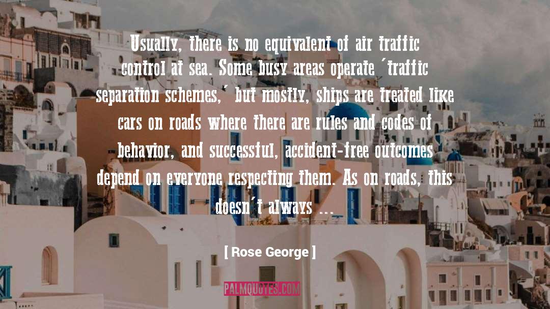 Rose George Quotes: Usually, there is no equivalent