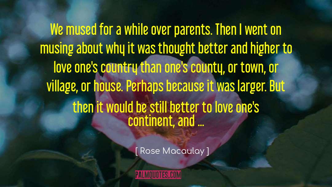 Rose Macaulay Quotes: We mused for a while