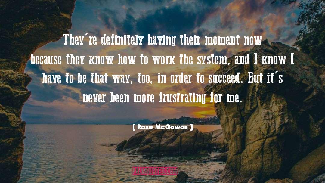 Rose McGowan Quotes: They're definitely having their moment
