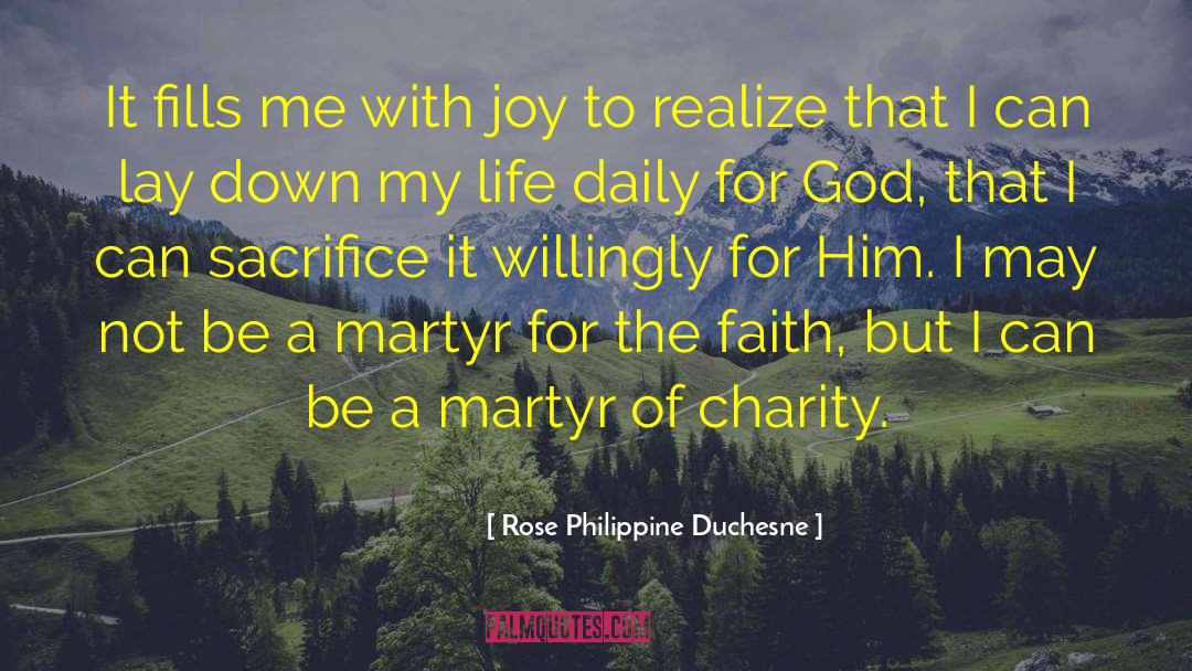 Rose Philippine Duchesne Quotes: It fills me with joy
