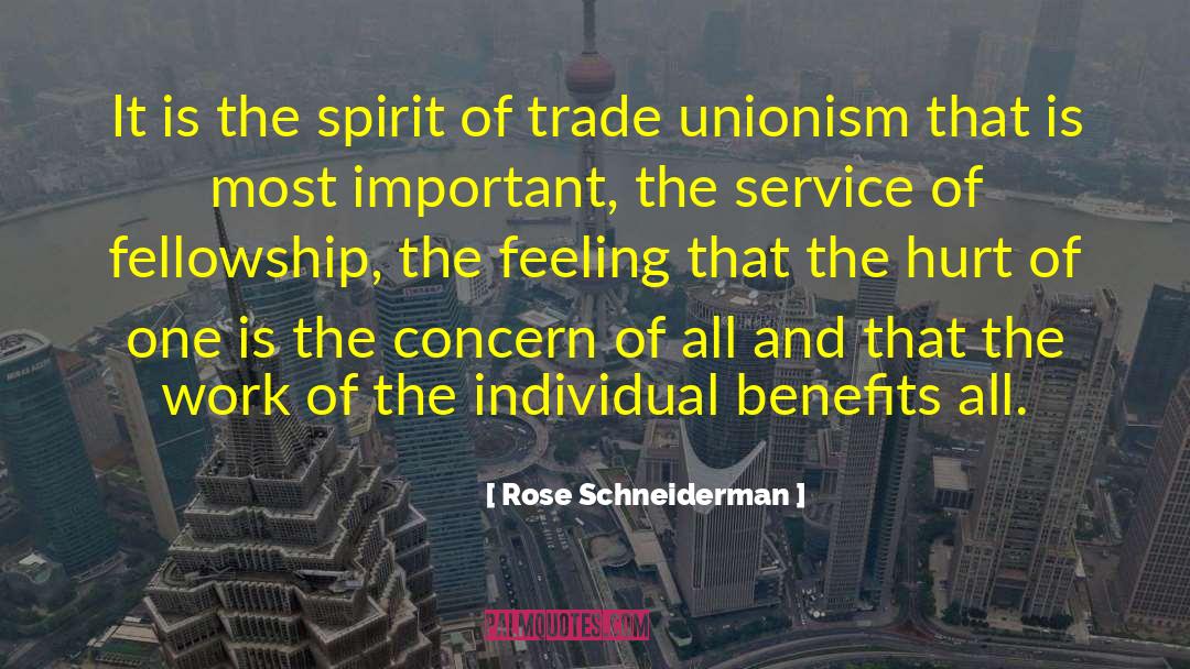 Rose Schneiderman Quotes: It is the spirit of