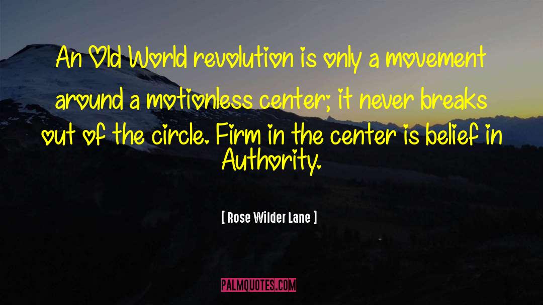 Rose Wilder Lane Quotes: An Old World revolution is