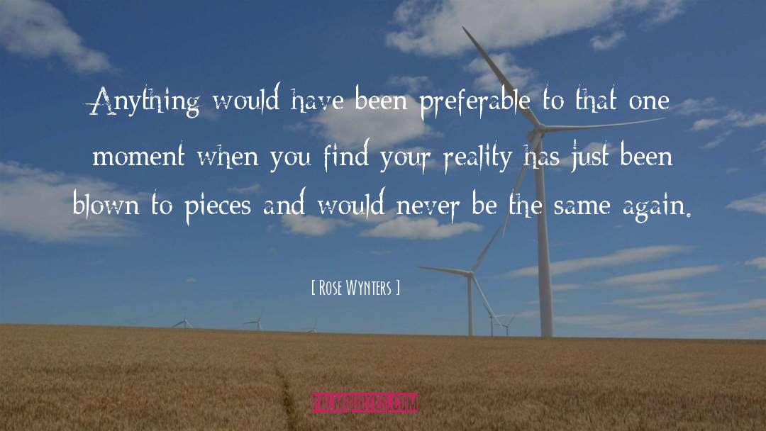 Rose Wynters Quotes: Anything would have been preferable