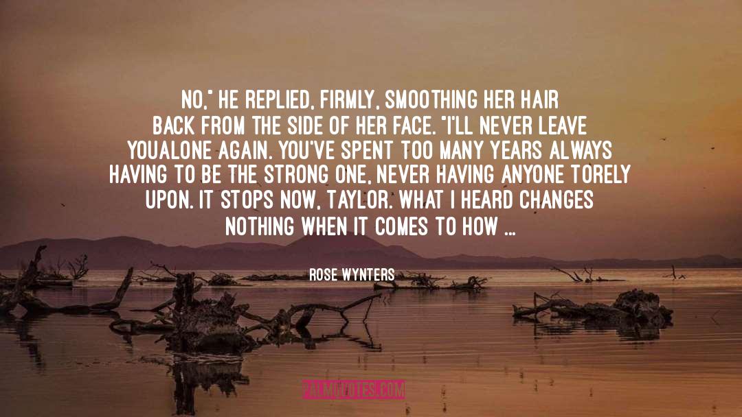 Rose Wynters Quotes: No,