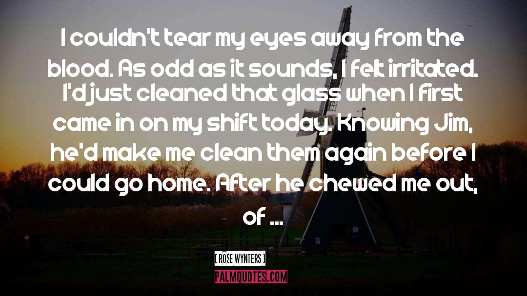 Rose Wynters Quotes: I couldn't tear my eyes
