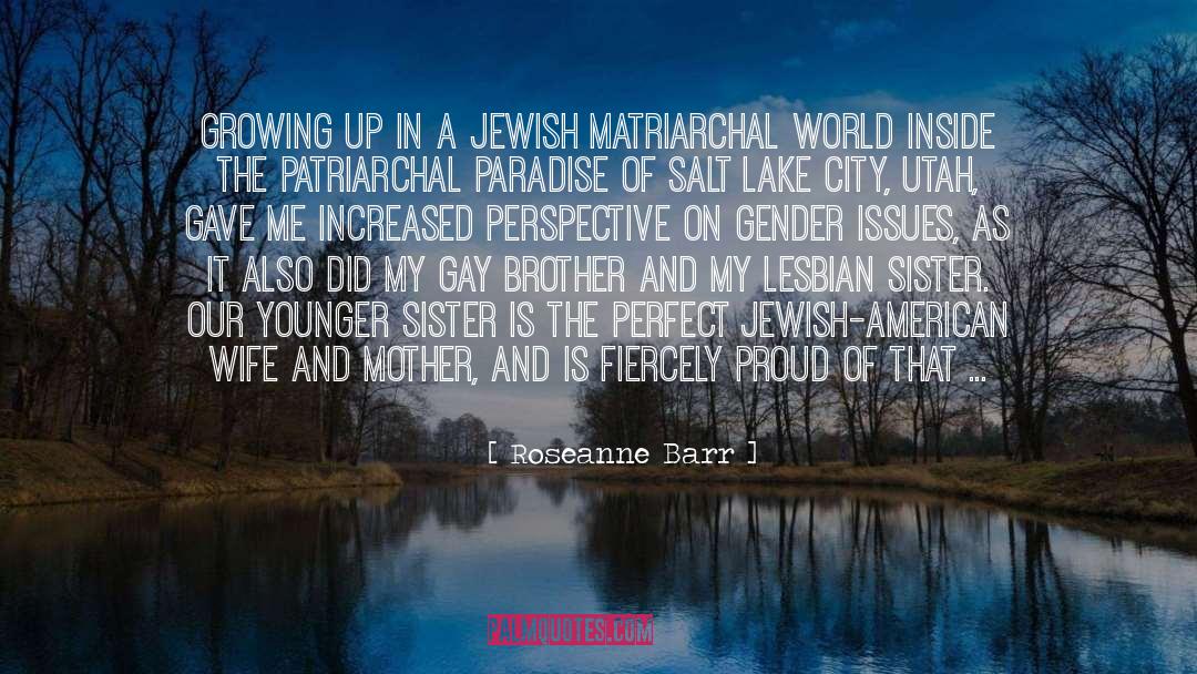 Roseanne Barr Quotes: Growing up in a Jewish