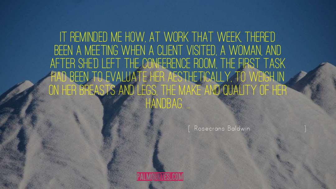 Rosecrans Baldwin Quotes: It reminded me how, at