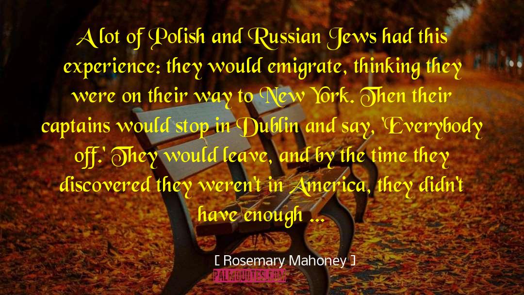 Rosemary Mahoney Quotes: A lot of Polish and