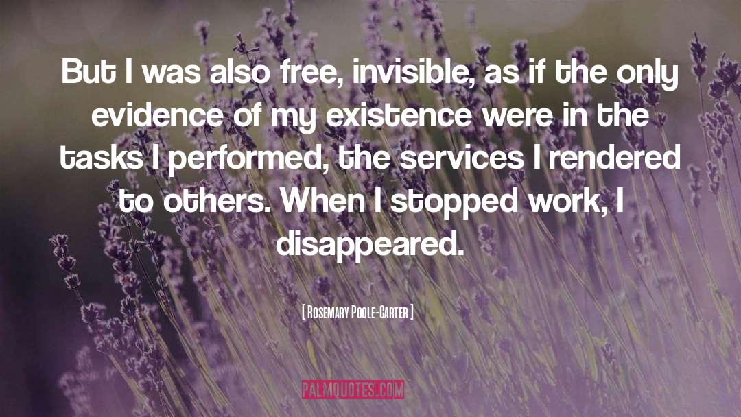 Rosemary Poole-Carter Quotes: But I was also free,