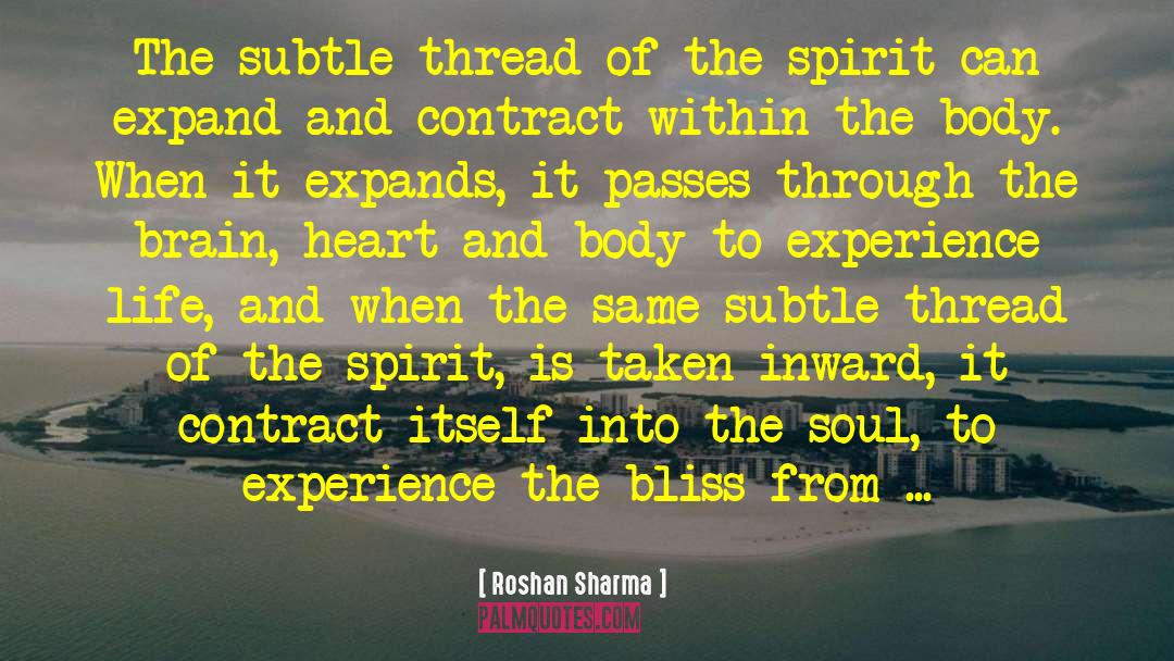 Roshan Sharma Quotes: The subtle thread of the