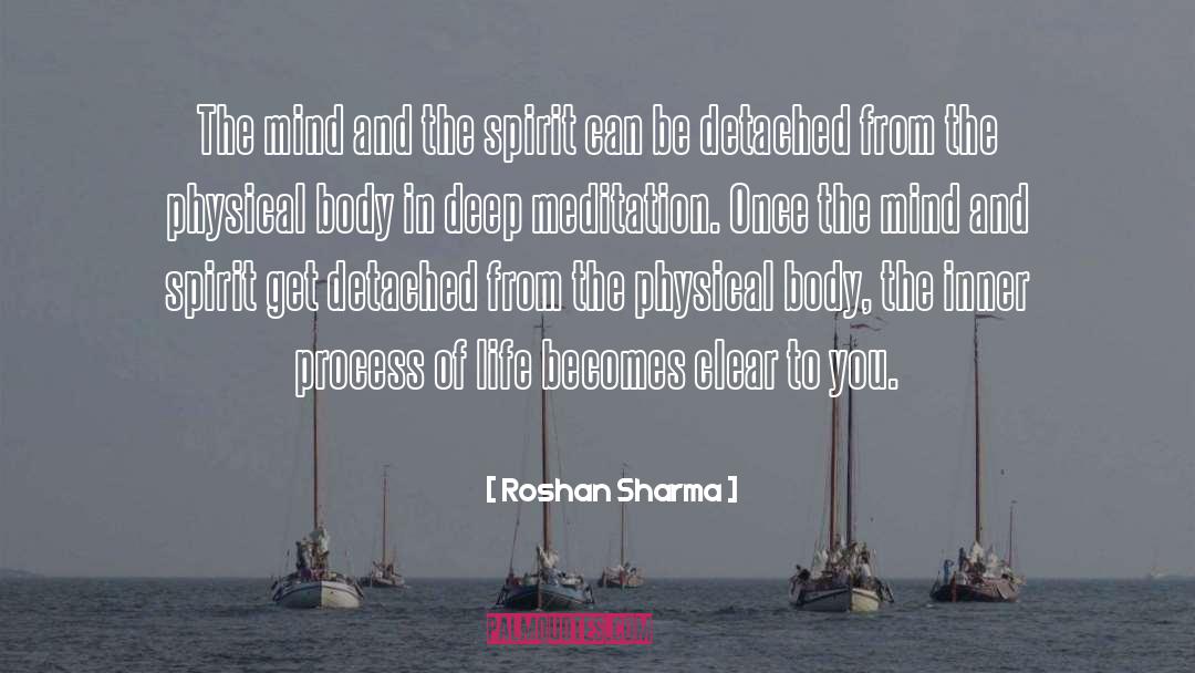 Roshan Sharma Quotes: The mind and the spirit