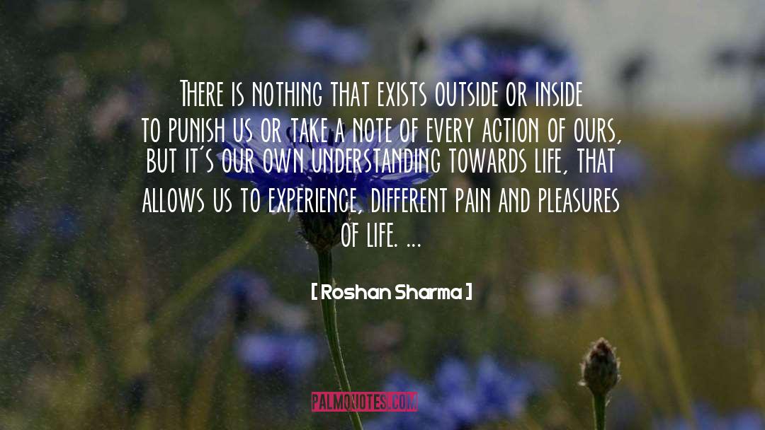 Roshan Sharma Quotes: There is nothing that exists