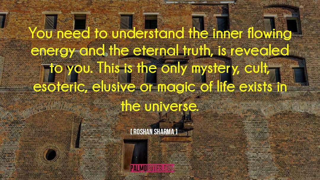 Roshan Sharma Quotes: You need to understand the