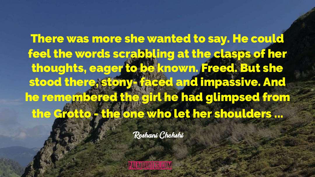 Roshani Chokshi Quotes: There was more she wanted
