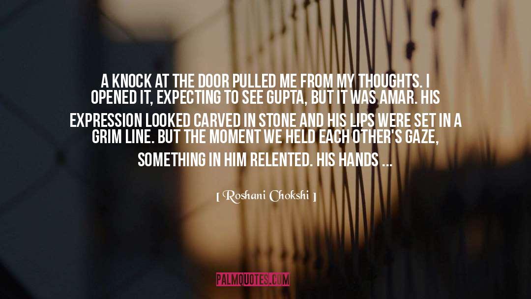 Roshani Chokshi Quotes: A knock at the door