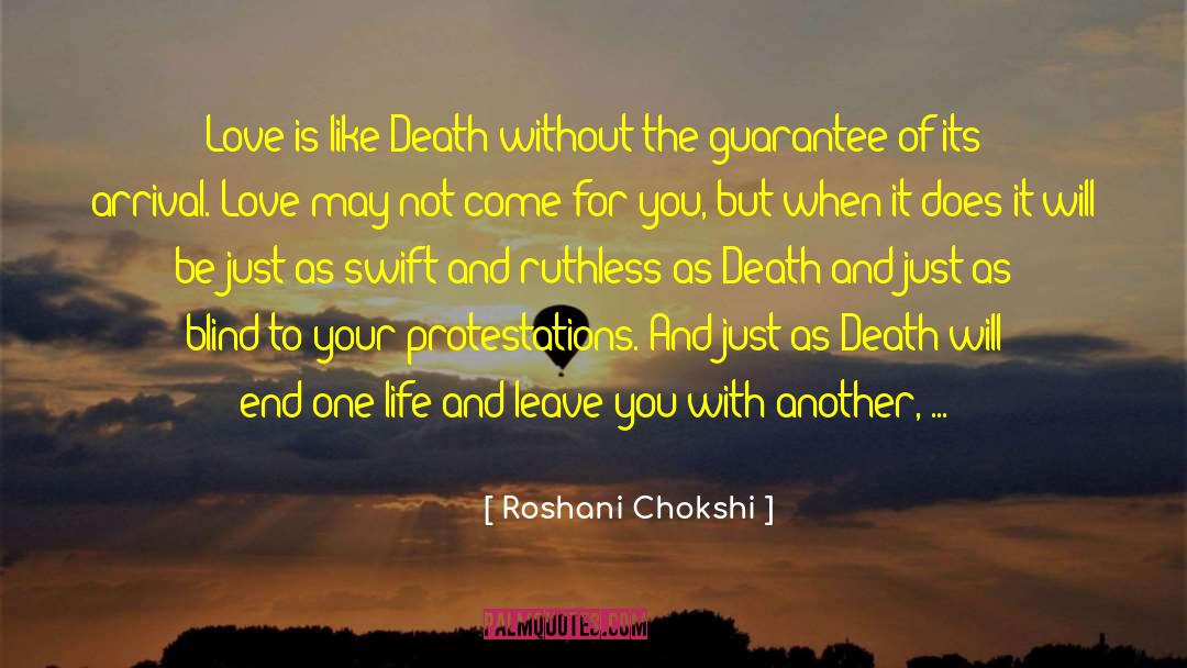 Roshani Chokshi Quotes: Love is like Death without