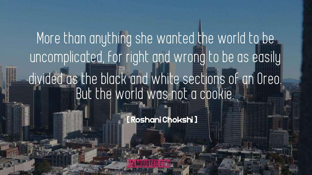Roshani Chokshi Quotes: More than anything she wanted