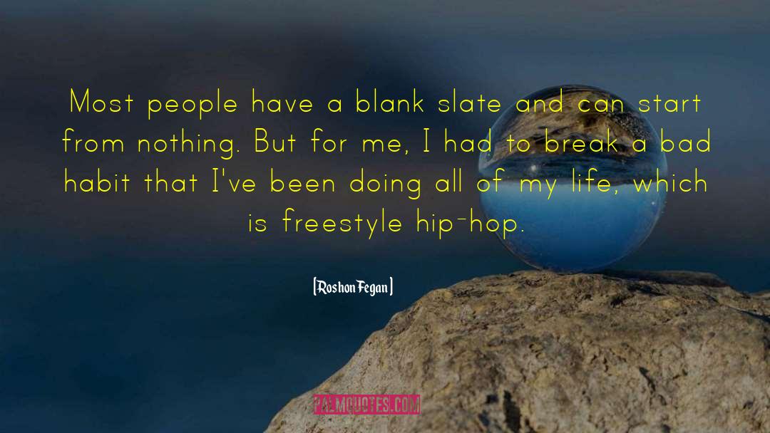 Roshon Fegan Quotes: Most people have a blank