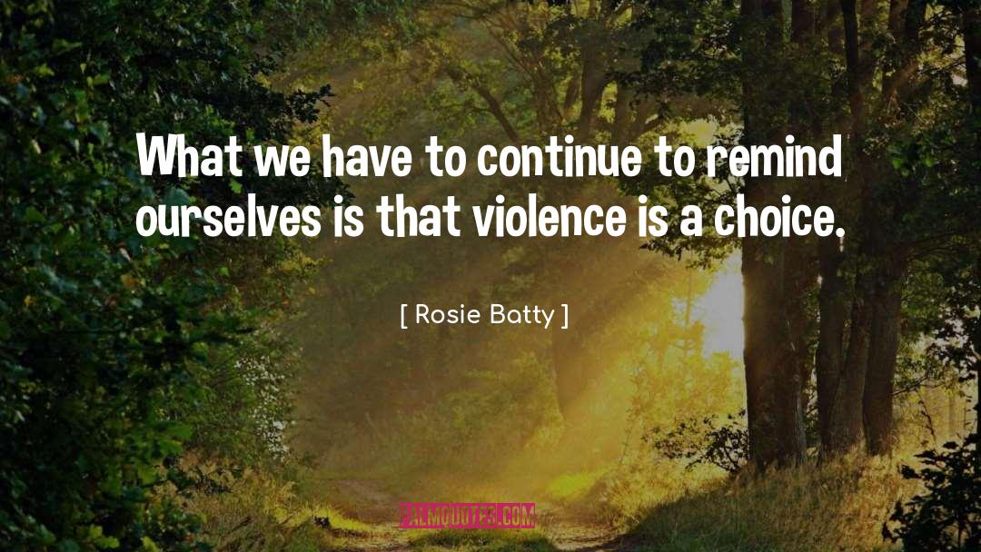 Rosie Batty Quotes: What we have to continue