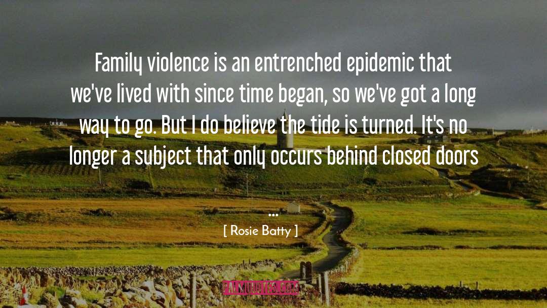 Rosie Batty Quotes: Family violence is an entrenched