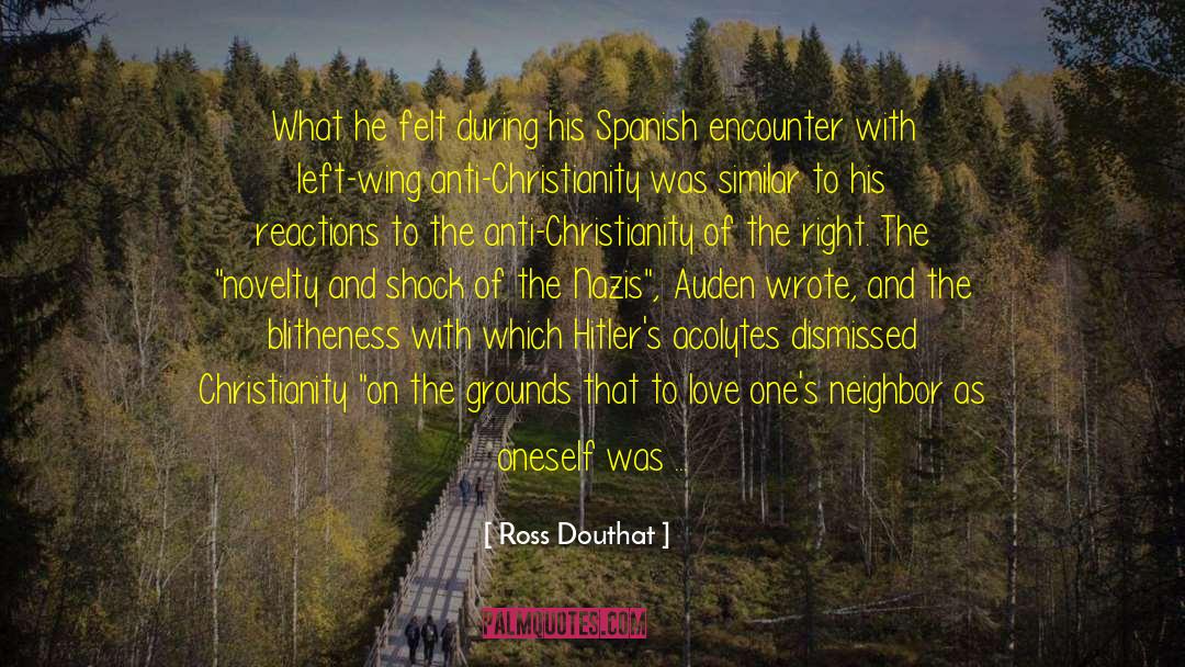 Ross Douthat Quotes: What he felt during his