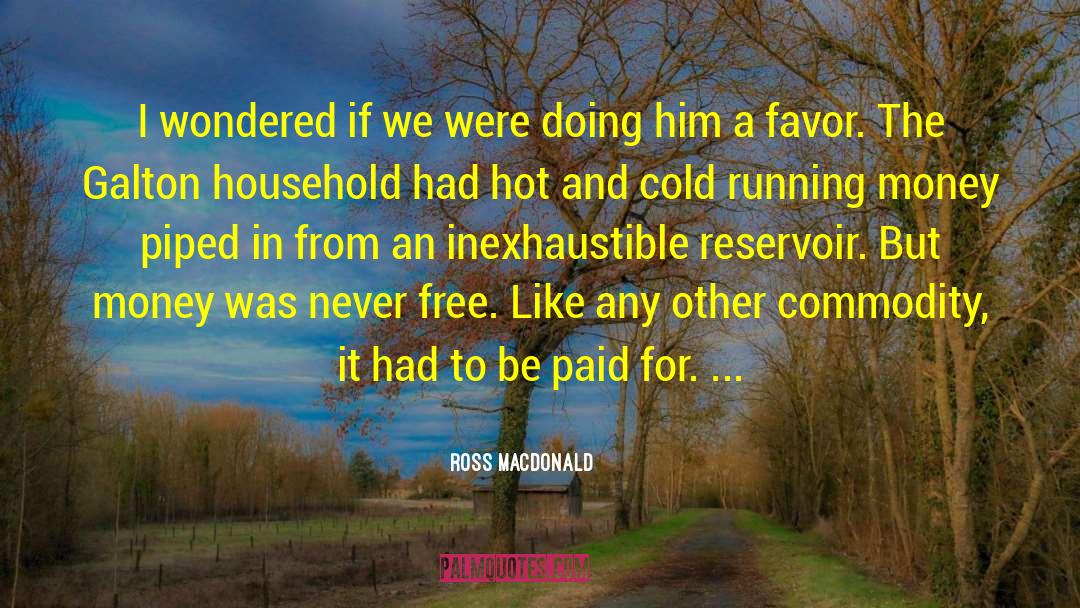 Ross Macdonald Quotes: I wondered if we were