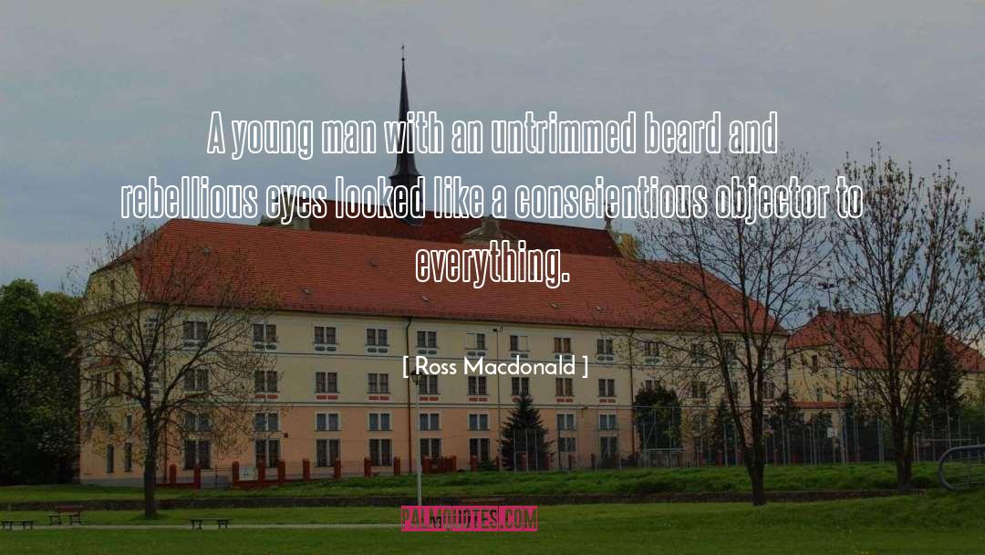 Ross Macdonald Quotes: A young man with an