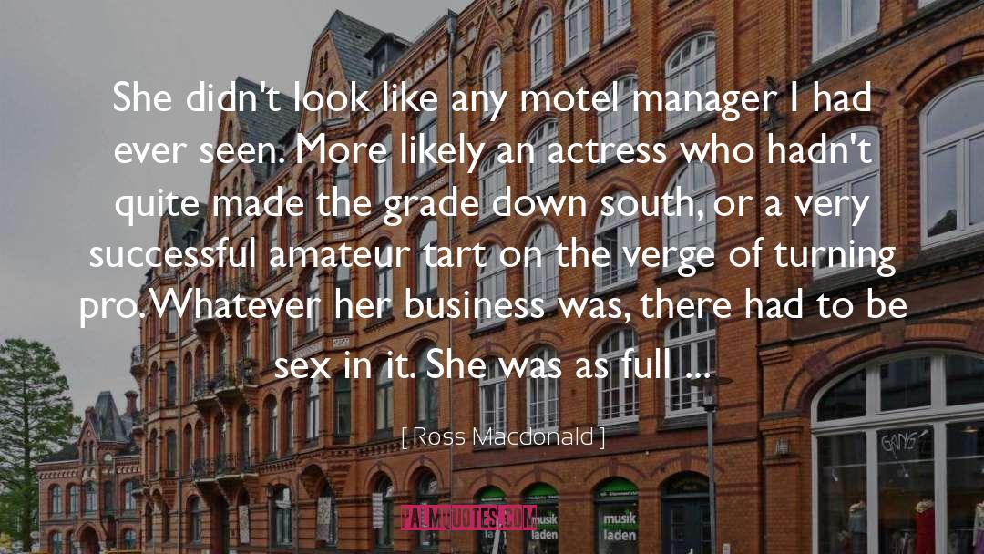 Ross Macdonald Quotes: She didn't look like any