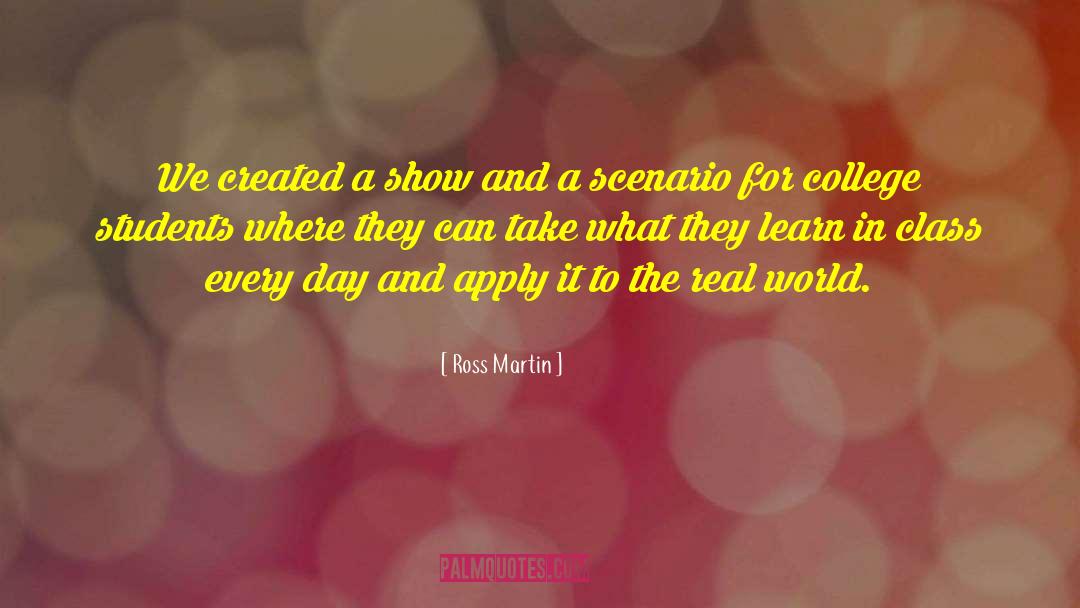 Ross Martin Quotes: We created a show and