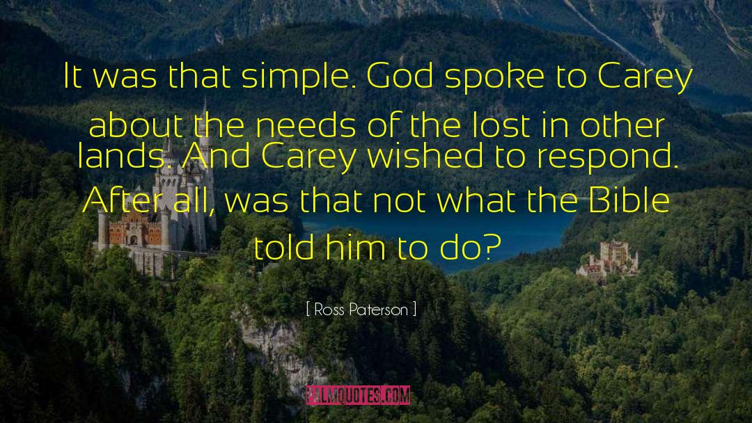 Ross Paterson Quotes: It was that simple. God